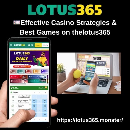 Effective Casino Strategies & Best Games on thelotus365