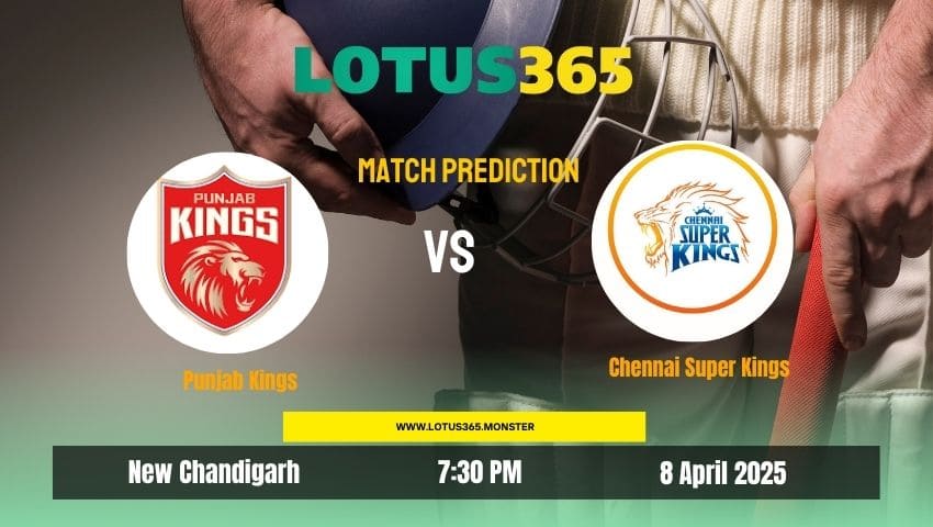 IPL 2025: Match 22 | Punjab Kings vs Chennai Super Kings| Lotus365 Match Prediction 